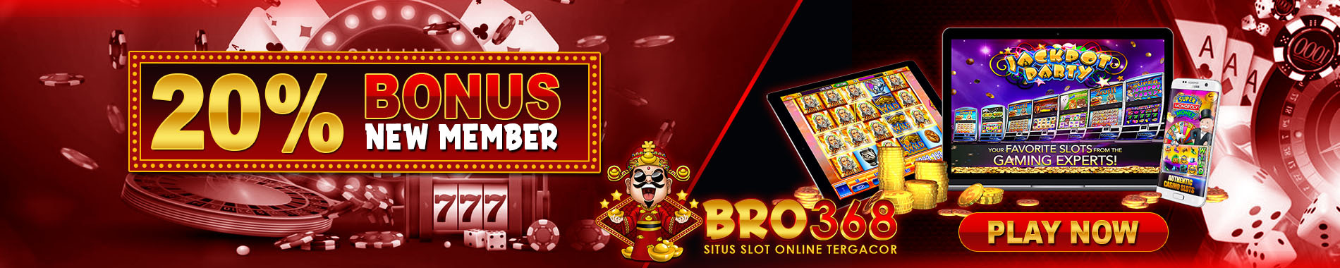 Bonus Newmember Slot BRO368